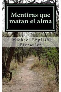 Mentiras que matan el alma