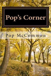 Pop's Corner