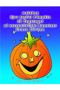 malebog Sjov Joyful Pumpkin 20 Tegninger af surrealistiske kunstner Grace Divine