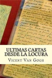 Ultimas Cartas Desde La Locura