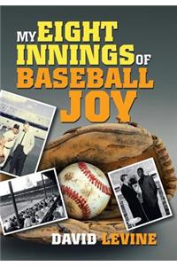 My Eight Innings of Baseball Joy
