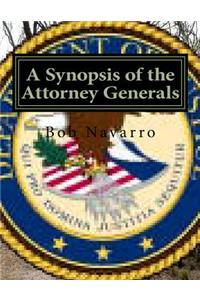 A Synopsis of the Attorney Generals