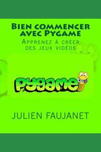 Bien Commencer Avec Pygame