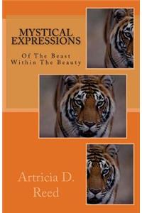 Mystical Expressions of A Beast Within A Beauty