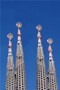 Spires of the Sagrada Familia Cathedral in Barcelona Spain Journal