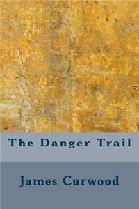 The Danger Trail