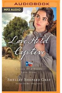 Love Held Captive