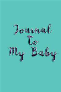 Journal To My Baby