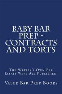 Baby Bar Prep - Contracts and Torts: The Writer's Own Bar Essays Were All Published!