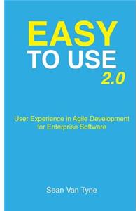 Easy to Use 2.0