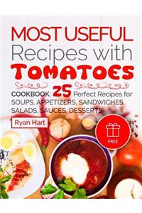 Most useful recipes with Tomatoes.