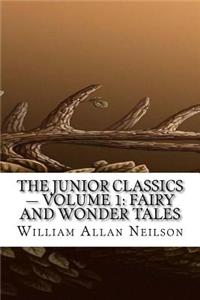 The Junior Classics - Volume 1