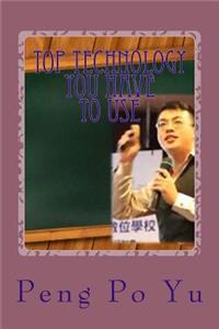 Top Technology You Have to Use