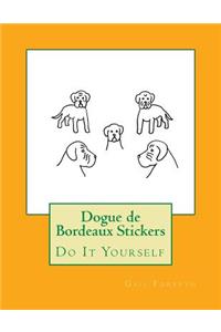 Dogue de Bordeaux Stickers