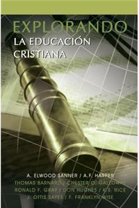 Explorando La Educacion Cristiana