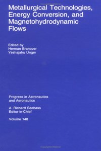 Metallurgical Technologies, Energy Conversion, and Magnetohydrodynamic Flows