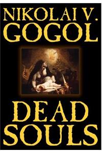 Dead Souls by Nikolai Gogol, Fiction, Classics