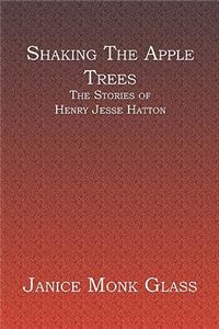 Shaking The Apple Trees