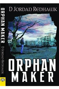 Orphan Maker