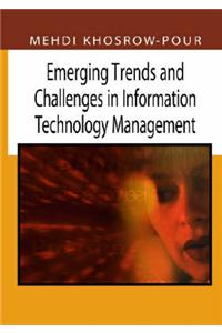 Emerging Trends and Challenges in Information Technology Management