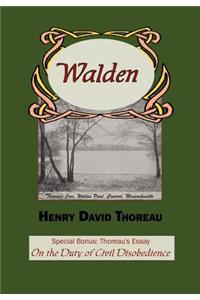 Walden with Thoreau's Essay on the Duty of Civil Disobedience