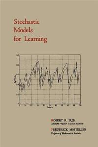 Stochastic Models for Learning