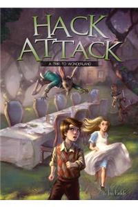 Hack Attack: A Trip to Wonderland Book 1