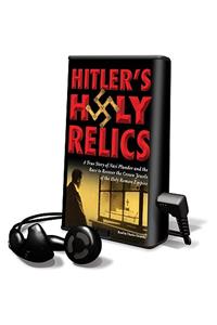 Hitler's Holy Relics