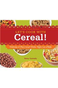 Let's Cook with Cereal!
