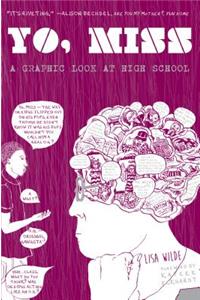 Yo, Miss: A Graphic Look at High School