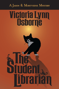 Student Librarian (A Jason & Mortyiene Mystery)