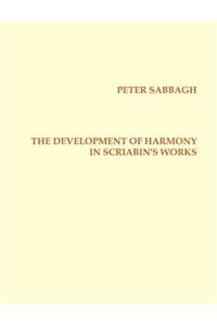 The Development of Harmony in Scriabins Works