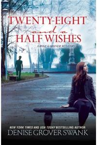 Twenty-Eight and a Half Wishes