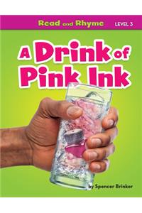 Drink of Pink Ink
