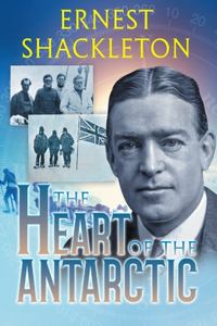 Heart of the Antarctic (Annotated)