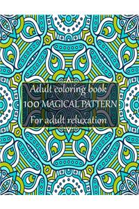 Adult coloring book 100 magical pattern for adult reluxation