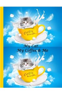 My Cat... My Coffee & Me