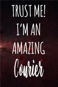 Trust Me! I'm An Amazing Courier