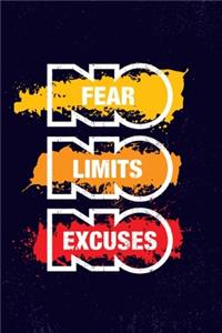 No Fear. No Limits. No Excuses