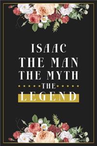 Isaac The Man The Myth The Legend