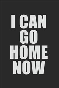 I Can Go Home Now Workout Gym