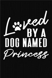 Loved By A Dog Named Princess