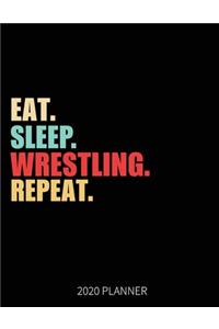 Eat Sleep Wrestling Repeat 2020 Planner