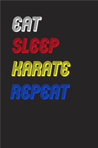 Eat Sleep karate Repeat Notebook Fan Sport Gift
