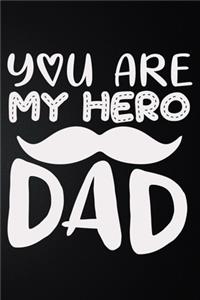 You Are My Hero Dad