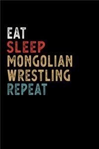Eat Sleep Mongolian Wrestling Repeat Funny Sport Gift Idea