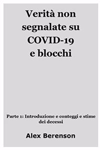 Verita non segnalate su COVID-19  e blocchi