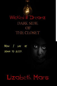Wicked LIl Dreamz Darkside of the Closet Vol 2