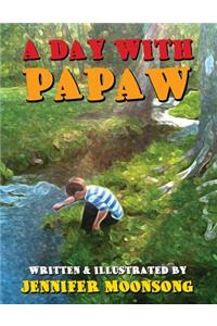 A Day with Papaw
