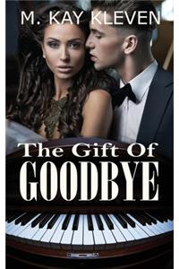 The Gift of Goodbye